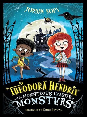 cover image of Theodora Hendrix and the Monstrous League of Monsters